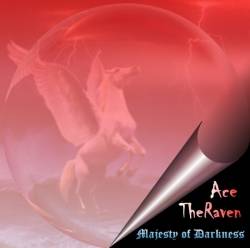 Ace The Raven : Majesty of Darkness